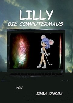 Lilly, die Computermaus - Ondra, Irma