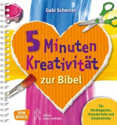 5 Minuten Kreativität zur Bibel - Scherzer, Gabi