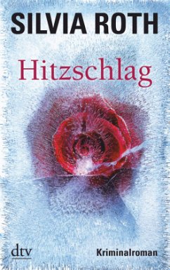 Hitzschlag / Hendrik Verhoeven & Winnie Heller Bd.4 - Roth, Silvia