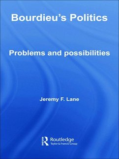 Bourdieu's Politics - Lane, Jeremy F.