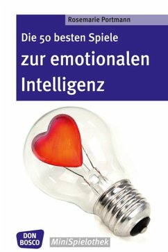 Die 50 besten Spiele zur emotionalen Intelligenz - Portmann, Rosemarie