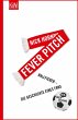 Fever Pitch - Bild 1