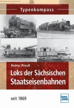 Loks der Sächsischen Staatseisenbahnen; . - Preuß, Reiner