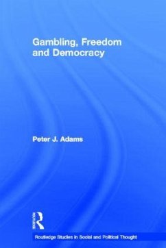 Gambling, Freedom and Democracy - Adams, Peter J