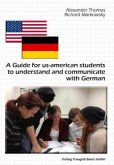 A Guide for us-american students to understand and communicate with German