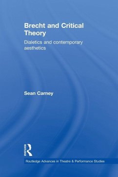 Brecht and Critical Theory - Carney, Sean