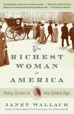 The Richest Woman in America: Hetty Green in the Gilded Age - Wallach, Janet