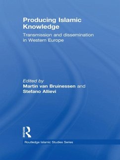 Producing Islamic Knowledge - Bruinessen, Martin van; Allievi, Stefano