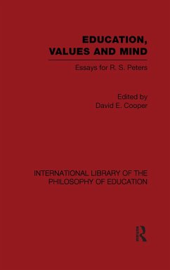 Education, Values and Mind (International Library of the Philosophy of Education Volume 6) - Cooper, David