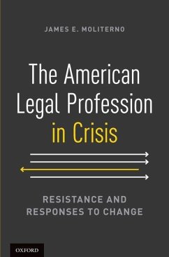 American Legal Profession in Crisis - Moliterno, James E