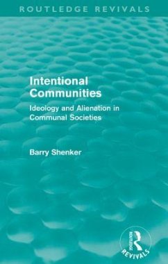 Intentional Communities (Routledge Revivals) - Shenker, Barry