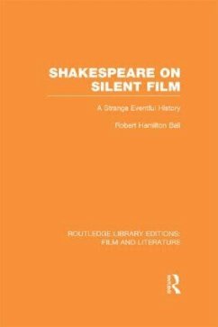 Shakespeare on Silent Film - Ball, Robert Hamilton
