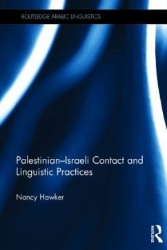 Palestinian-Israeli Contact and Linguistic Practices - Hawker, Nancy