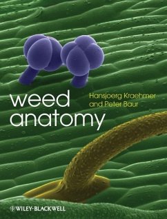 Weed Anatomy - Kraehmer, Hansjoerg; Baur, Peter