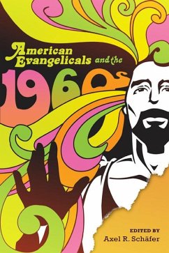 American Evangelicals and the 1960s