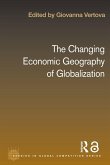 The Changing Economic Geography of Globalization The Changing Economic Geography of Globalization