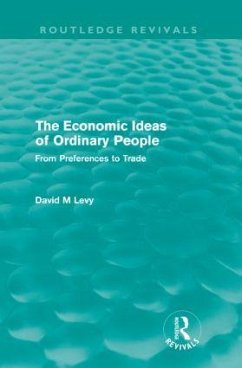 The economic ideas of ordinary people (Routledge Revivals) - Levy, David