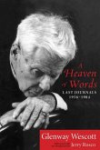A Heaven of Words: Last Journals, 1956a 1984
