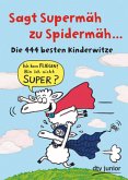 Sagt Supermäh zu Spidermäh