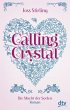 Calling Crystal / Die Macht der Seelen... - Bild 1