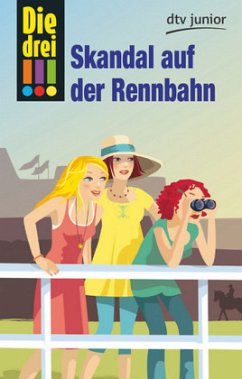 Skandal auf der Rennbahn / Die drei Ausrufezeichen Bd.21 - Steckelmann, Petra