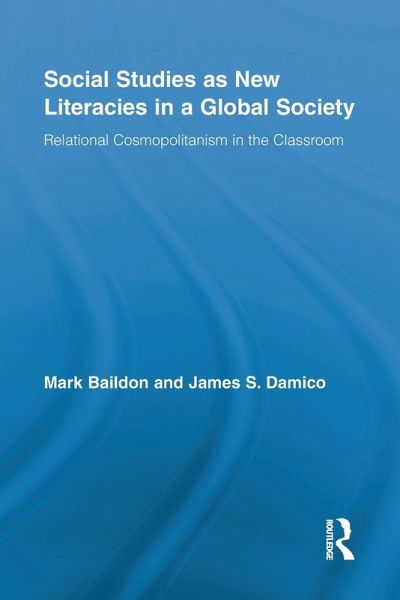 Social Studies as New Literacies in a Global Society Social Studies as New Literacies in a Global Society
