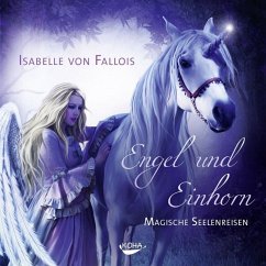 Engel und Einhorn - Fallois, Isabelle von