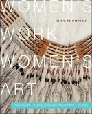 Women's Work, Women's Art: Nineteenth-Century Northern Athapaskan Clothing Volume 68