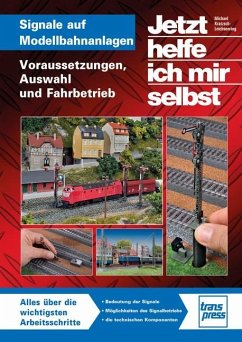 Signale auf Modellbahnanlagen - Kratzsch-Leichsenring, Michael U.