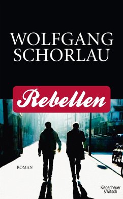 Rebellen - Schorlau, Wolfgang