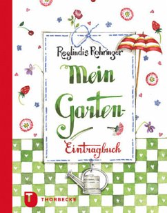 Mein Garten-Eintragbuch - Rohringer, Reglindis