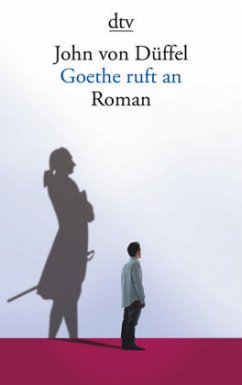 Goethe ruft an - Düffel, John von