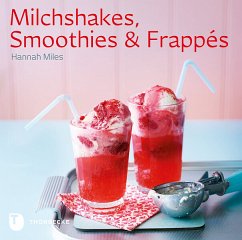 Milchshakes, Smoothies & Frappés - Miles, Hannah