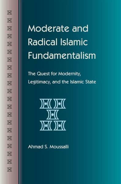 Moderate and Radical Islamic Fundamentalism Moderate and Radical Islamic Fundamentalism