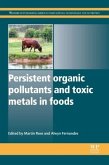 Persistent Organic Pollutants and Toxic Metals in Foods