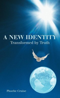 A New Identity Transformed by Truth - Cruise, Phoebe