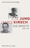 C. G. Jung und James Kirsch: Die Briefe 1928-1961