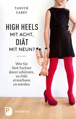 High Heels mit acht, Diät mit neun? - Carey, Tanith