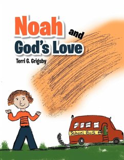 Noah and God's Love - Grigsby, Terri G.