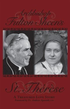 Archbishop Fulton Sheen's Saint Therese - Sheen, Fulton J