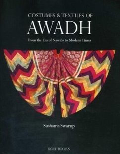 Costumes and Textiles of Awadh - Swarup, Sushama