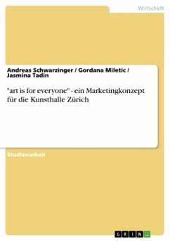 "art is for everyone" - ein Marketingkonzept für die Kunsthalle Zürich