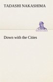 Down with the Cities