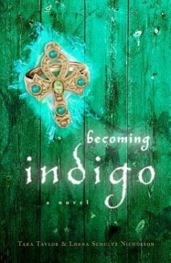 Becoming Indigo - Taylor, Tara; Nicholson, Lorna Schultz