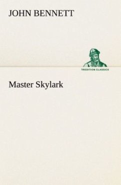 Master Skylark - Bennett, John