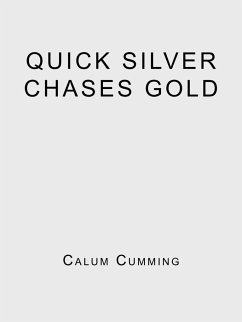 Quick Silver Chases Gold - Cumming, Calum