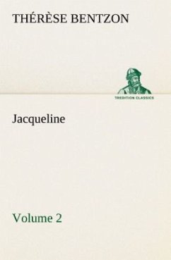 Jacqueline - Volume 2 - Bentzon, Thérèse