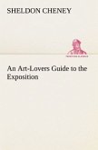 An Art-Lovers Guide to the Exposition