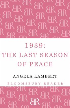 1939: The Last Season of Peace - Lambert, Angela