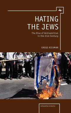 Hating the Jews - Rickman, Gregg